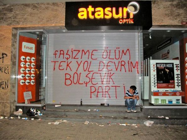 Many left-wing slogans have appeared on the Istiklal St. shops - here 'Death to Fascism, the only way is Revolution. (Signed:) The Bolshevik Party"